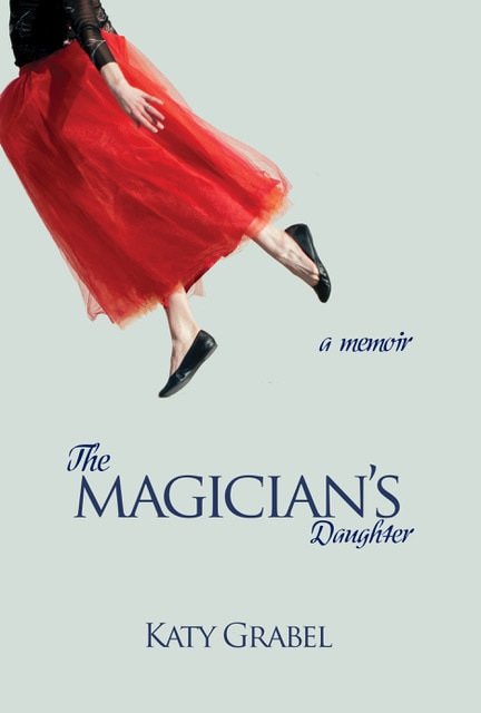 The Magician's Daughter - A Memoir